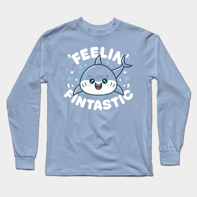 Feelin' Fintastic Kawaii Shark Long Sleeve T-Shirt by Meggie Nic